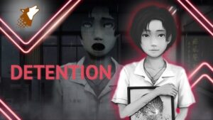 Game detention - tựa game kinh dị tâm lý đáng chơi nhất 2025