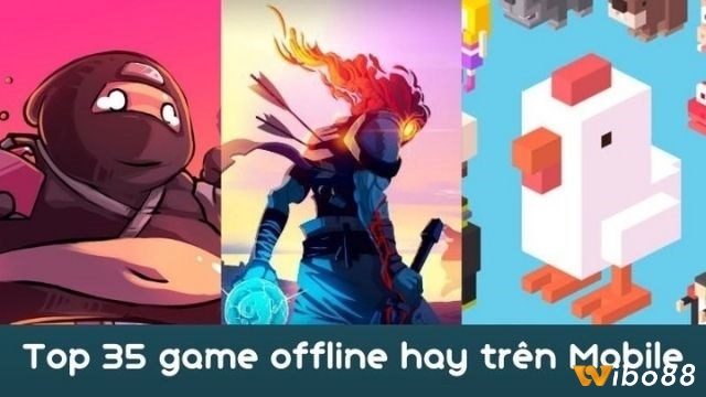 Những tiêu chí để đánh giá một game offline hay nhất tổng hợp cơ bản